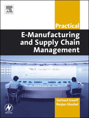 cover image of Practical E-Manufacturing and Supply Chain Management